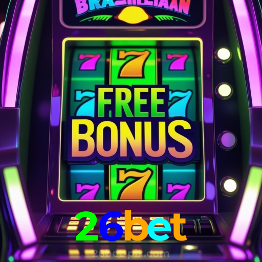 26bet：Jogue slots, aposte no futebol e ganhe no cassino online mais seguro!
